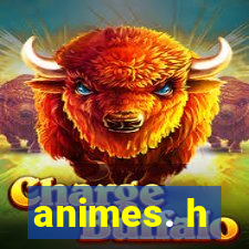 animes. h