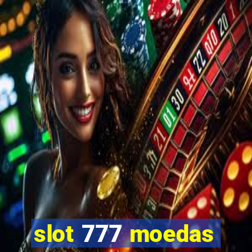 slot 777 moedas