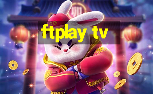 ftplay tv