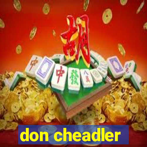 don cheadler