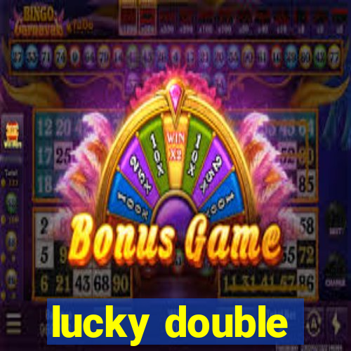 lucky double