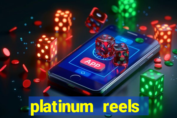 platinum reels online casino