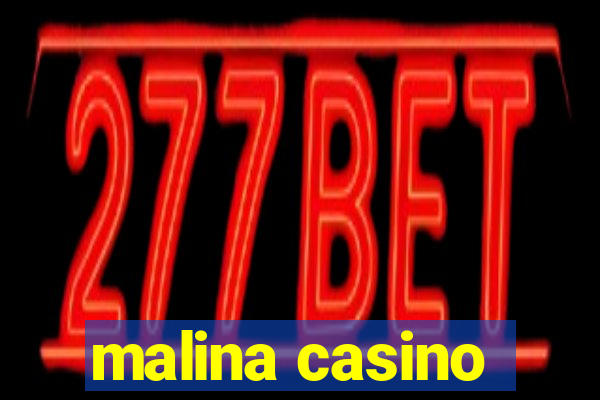 malina casino