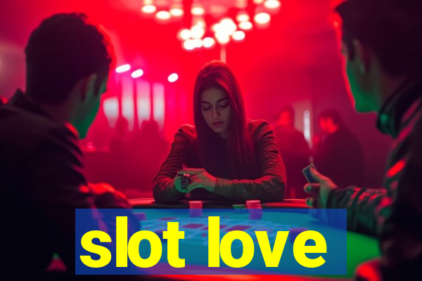 slot love