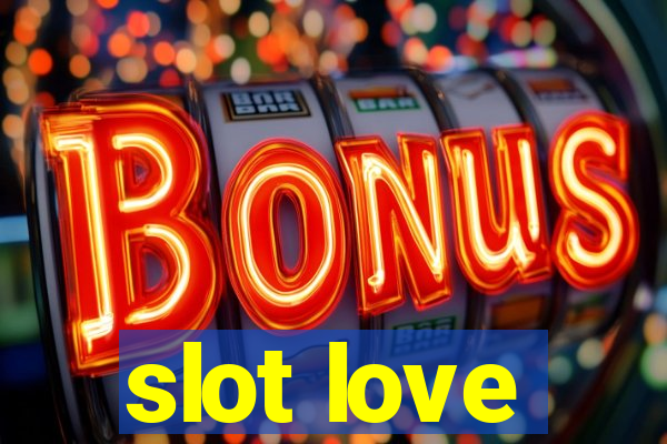 slot love