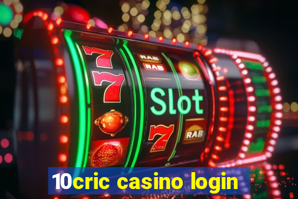 10cric casino login