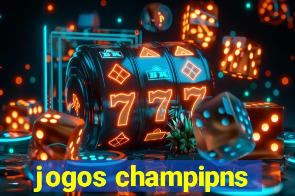 jogos champipns