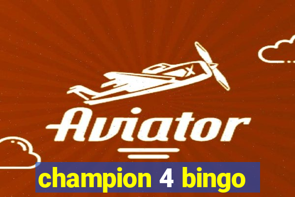 champion 4 bingo