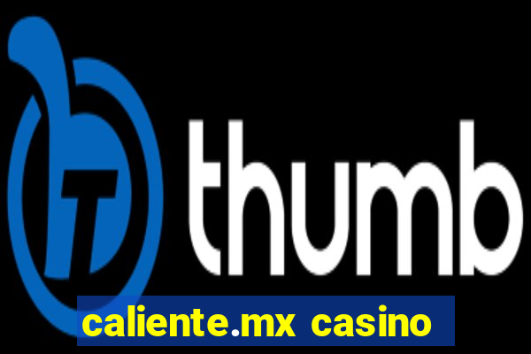 caliente.mx casino