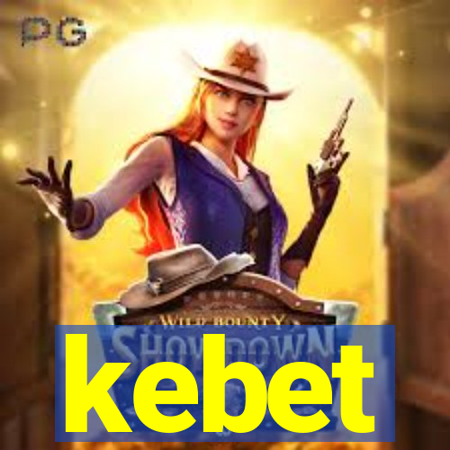 kebet