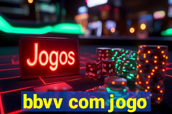 bbvv com jogo