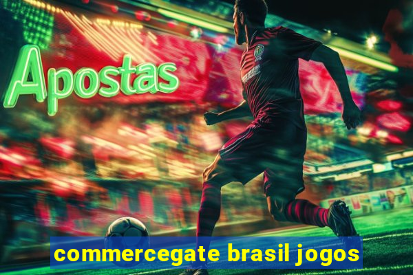 commercegate brasil jogos