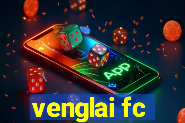 venglai fc