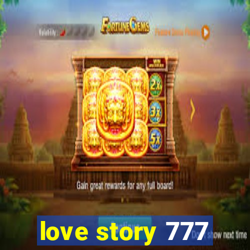 love story 777