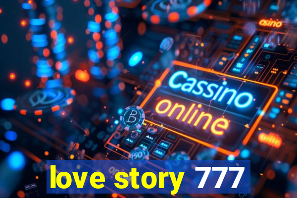 love story 777