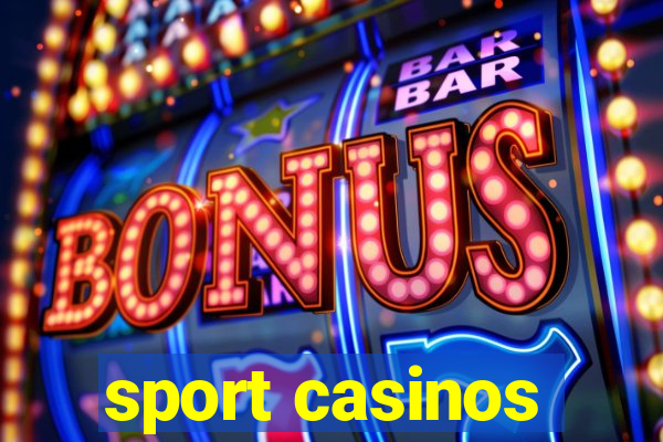 sport casinos