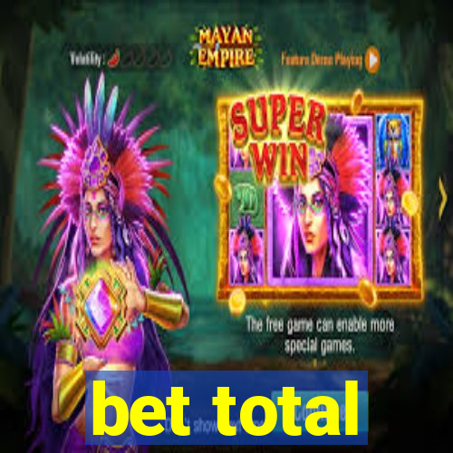 bet total