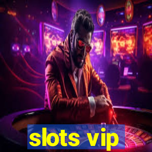 slots vip