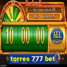 torres 777 bet