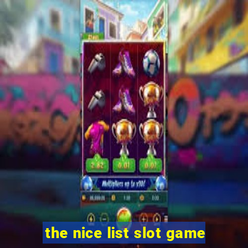 the nice list slot game