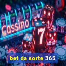 bet da sorte 365