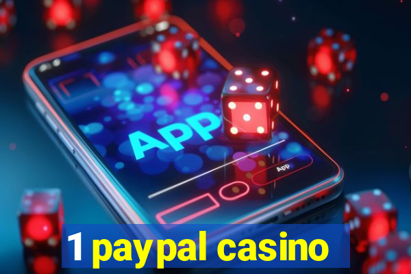 1 paypal casino