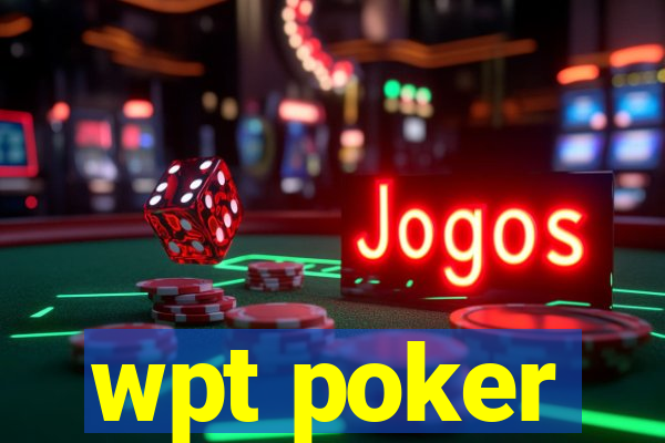 wpt poker