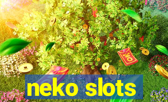 neko slots