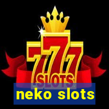 neko slots