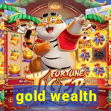 gold wealth