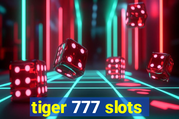 tiger 777 slots