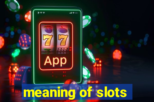 meaning of slots