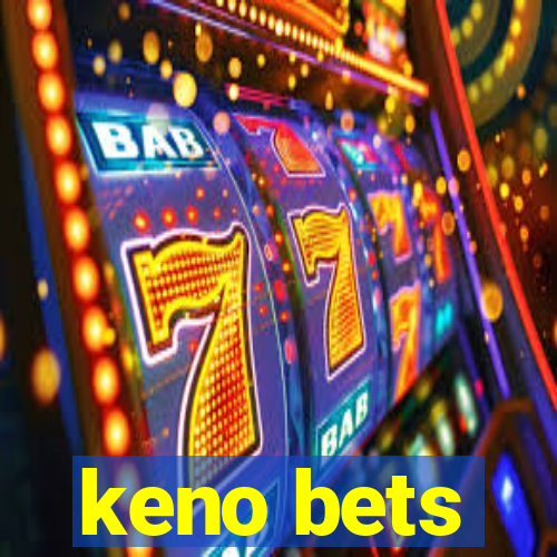 keno bets