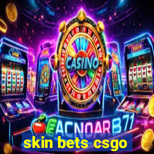 skin bets csgo