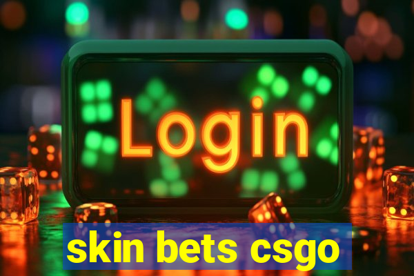 skin bets csgo