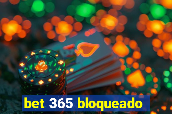 bet 365 bloqueado