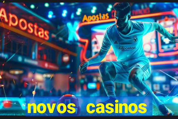 novos casinos online 2024