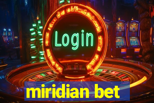 miridian bet