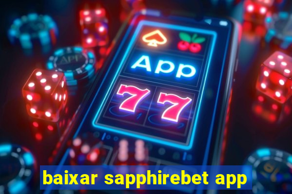 baixar sapphirebet app