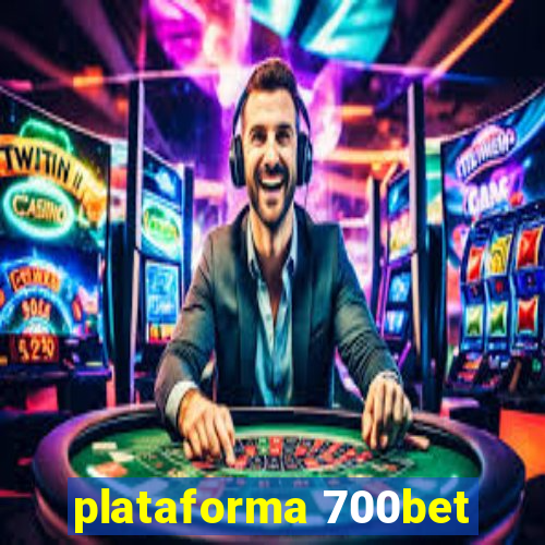 plataforma 700bet