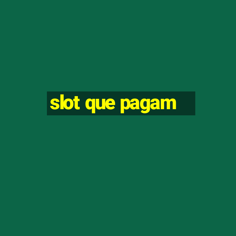 slot que pagam