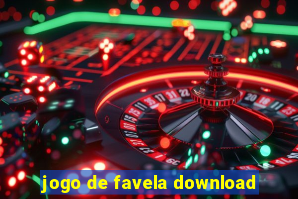 jogo de favela download