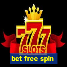 bet free spin