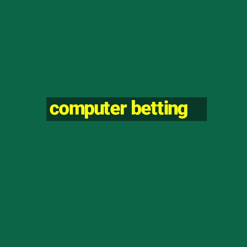 computer betting