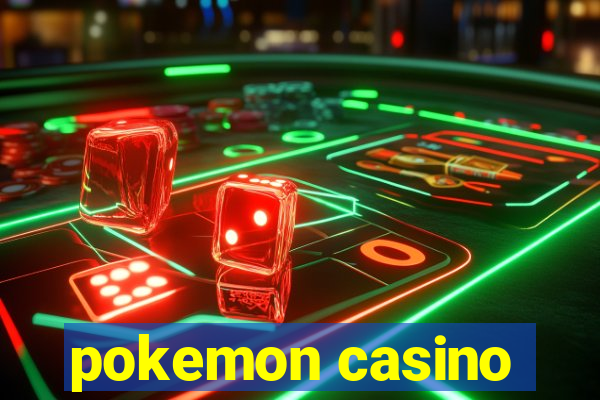 pokemon casino