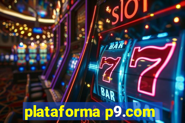 plataforma p9.com