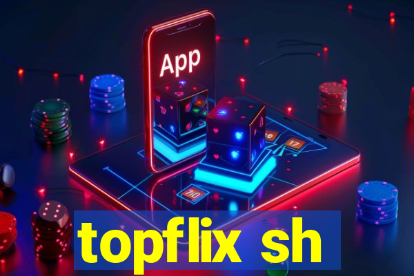 topflix sh