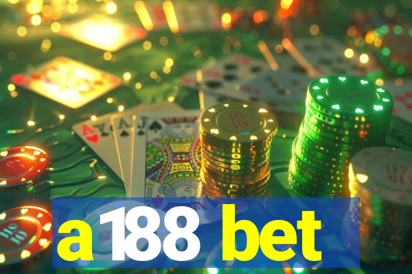 a188 bet