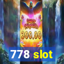 778 slot