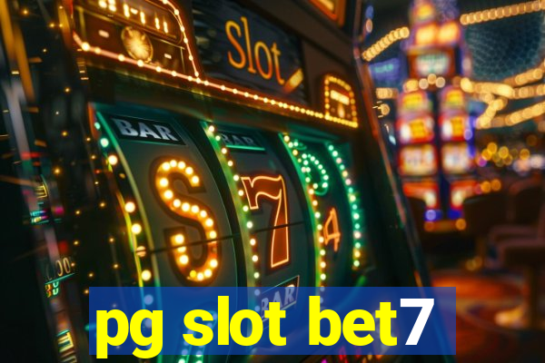 pg slot bet7